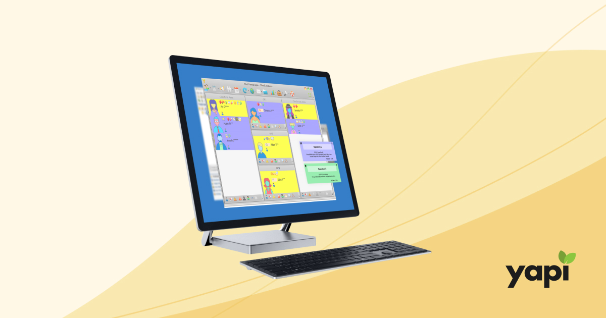Dental Office Patient Flow Management with Yapi Yapi